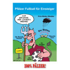 Fußball für Einsteiger - 100% Pälzer Postkarte